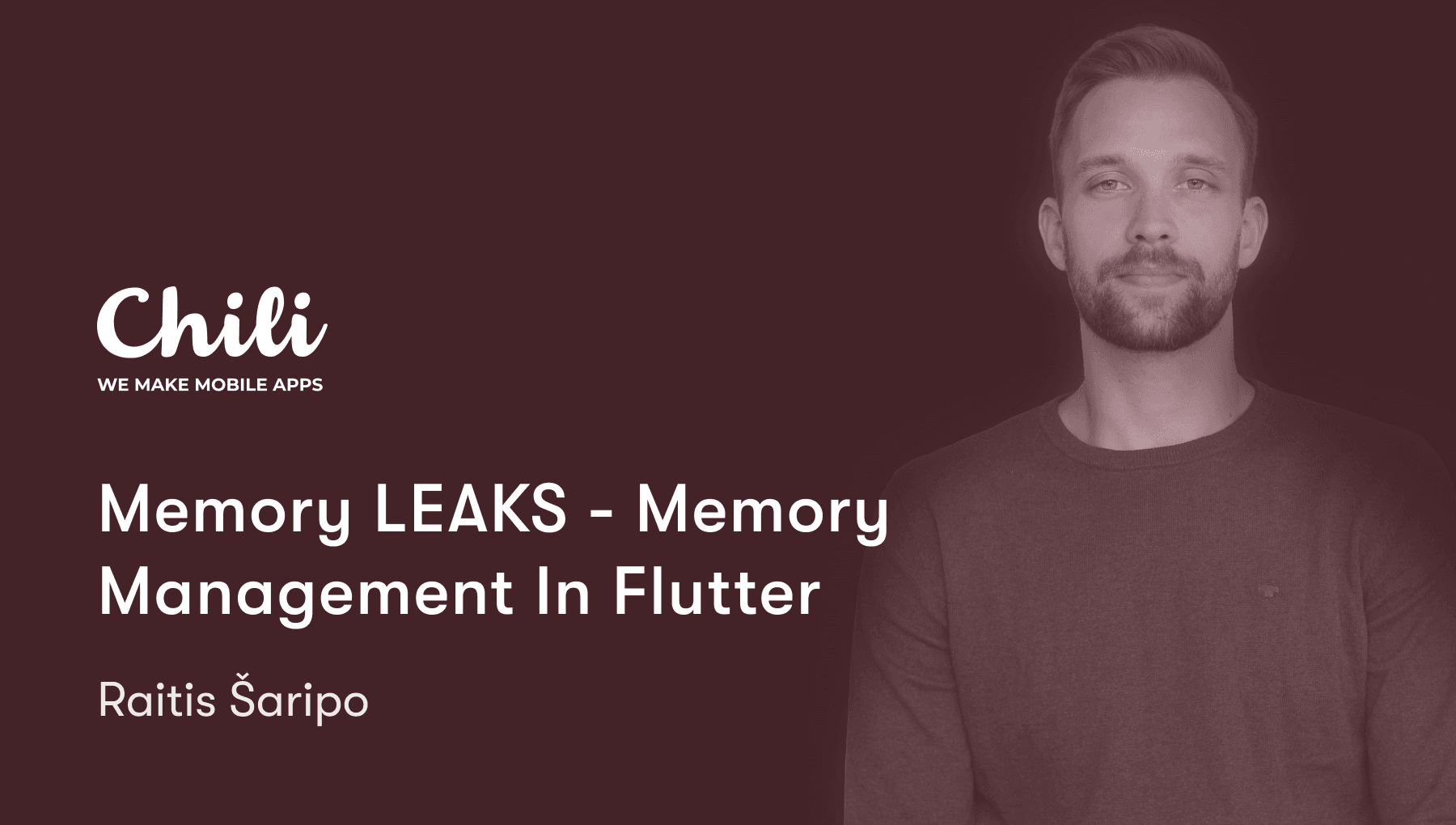 Memory LEAKS - Memory Management In Flutter | Raitis Šaripo | MDL Meetup #18